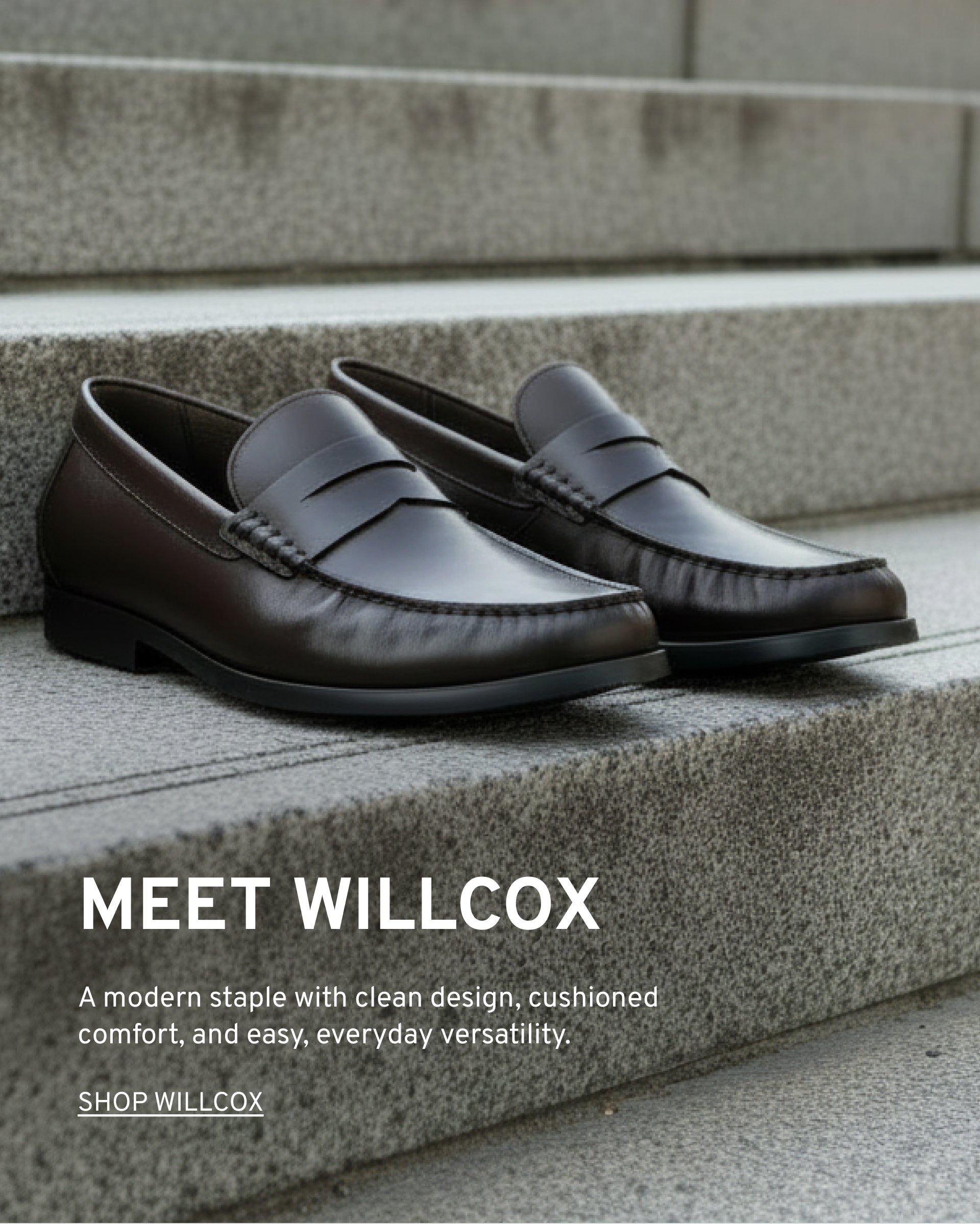 Editorial banner featuring Willcox Penny Loafers
